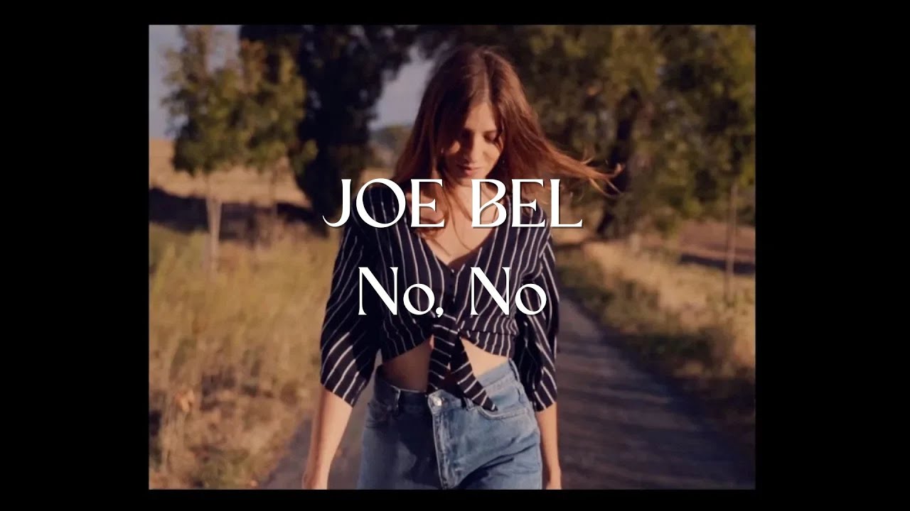 Joe Bel — No, No